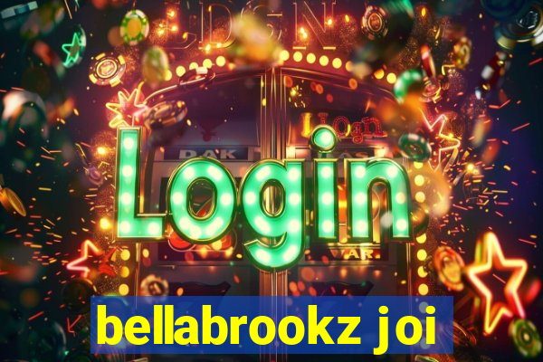 bellabrookz joi