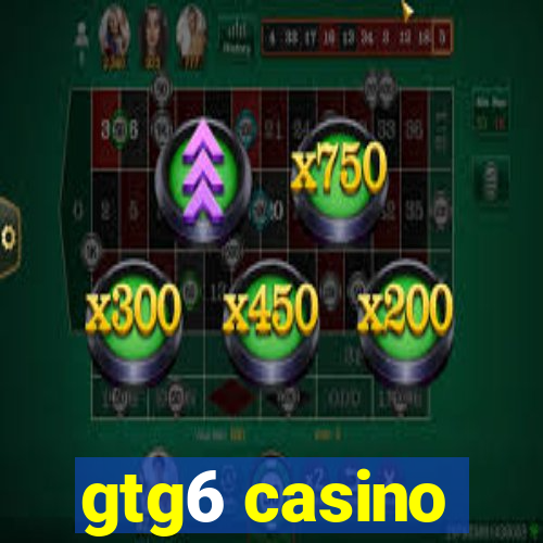 gtg6 casino