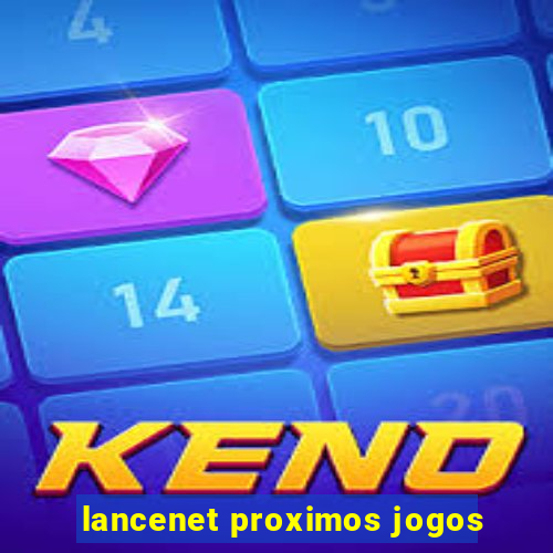 lancenet proximos jogos