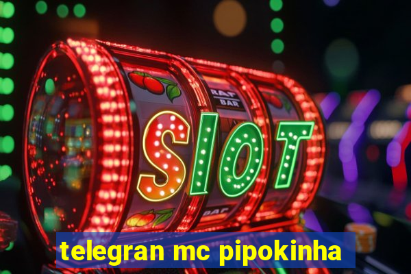 telegran mc pipokinha