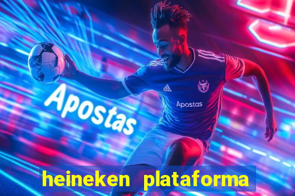 heineken plataforma de jogos