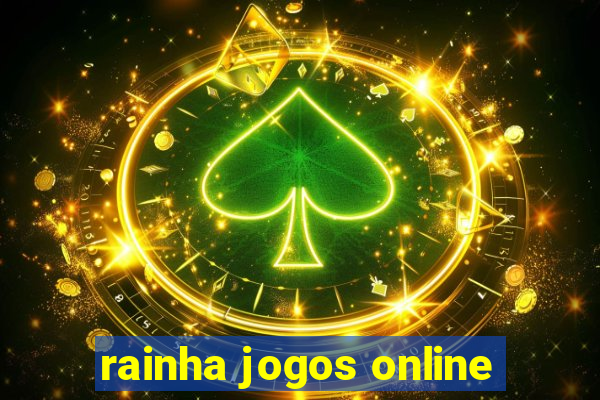 rainha jogos online