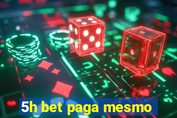 5h bet paga mesmo