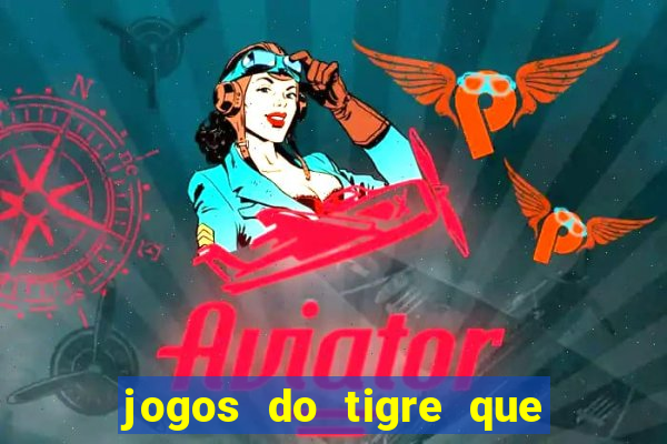 jogos do tigre que dao bonus no cadastro