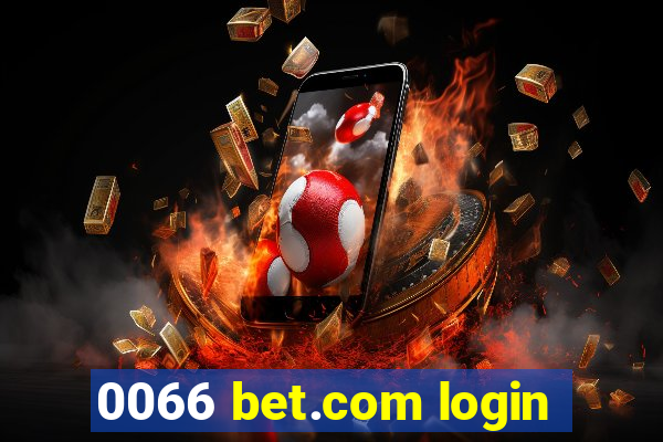 0066 bet.com login