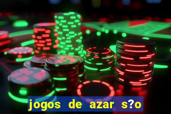 jogos de azar s?o legais no brasil