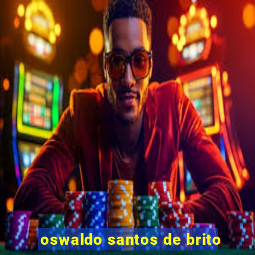 oswaldo santos de brito