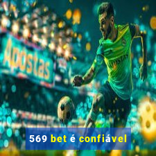 569 bet é confiável