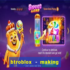 btroblox - making roblox better