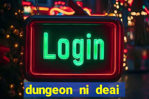 dungeon ni deai segunda temporada dublado