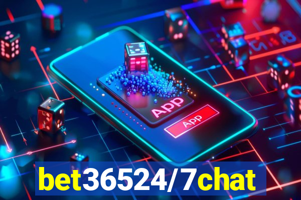 bet36524/7chat