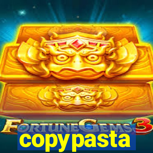 copypasta