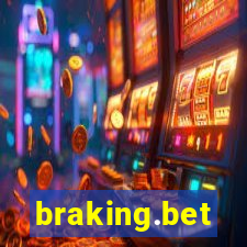 braking.bet