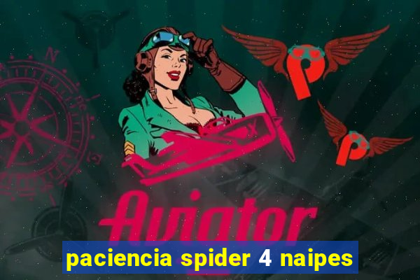 paciencia spider 4 naipes