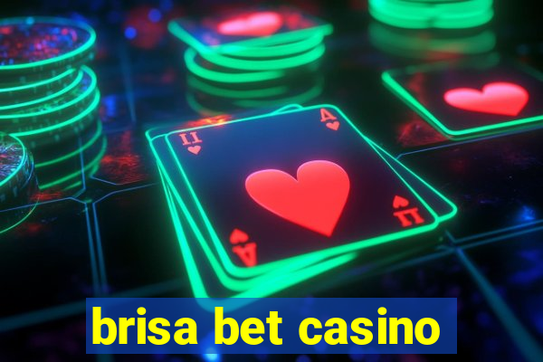 brisa bet casino