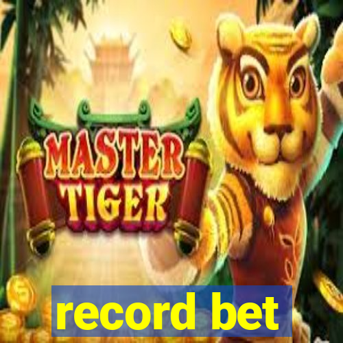 record bet