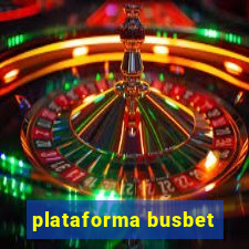 plataforma busbet