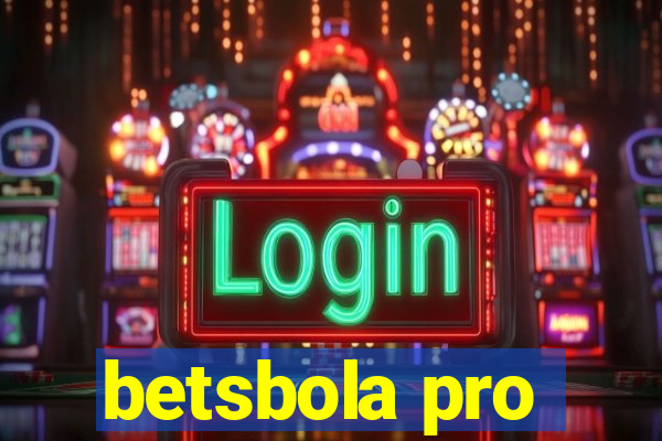 betsbola pro