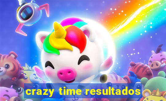 crazy time resultados