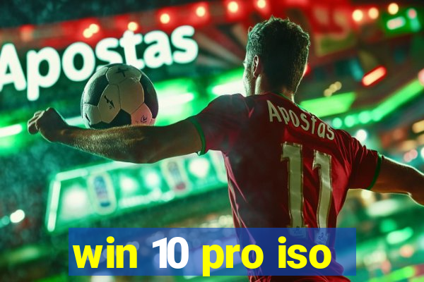 win 10 pro iso