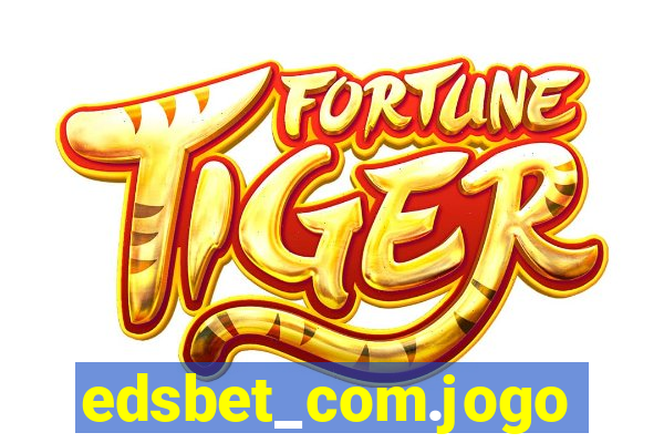 edsbet_com.jogos.app