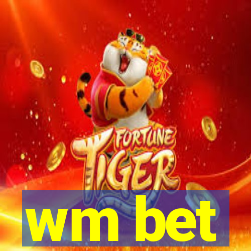 wm bet