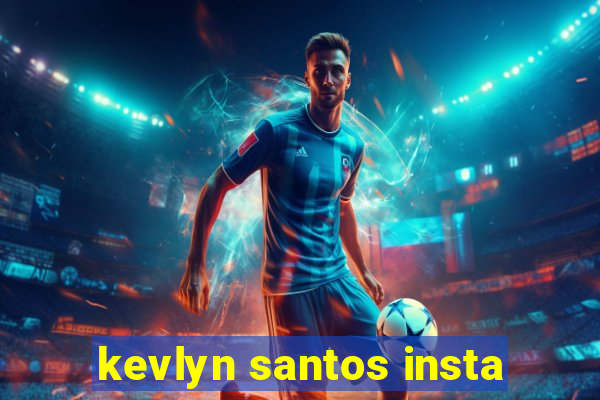 kevlyn santos insta