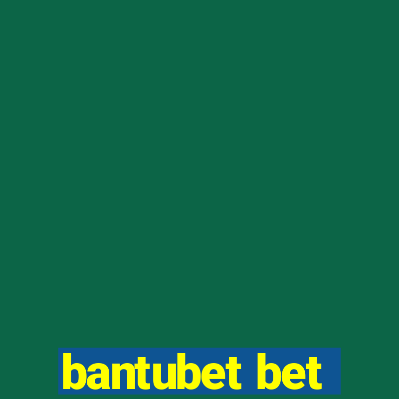 bantubet bet