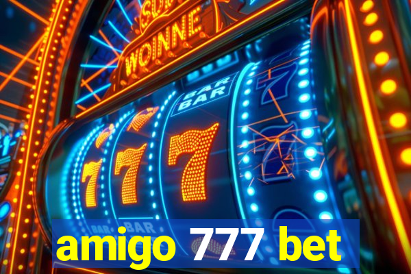 amigo 777 bet