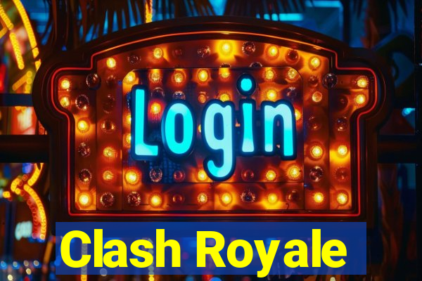 Clash Royale