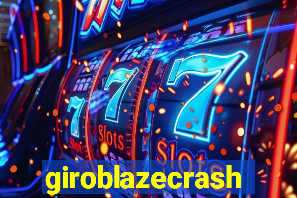 giroblazecrash