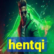 hentqi