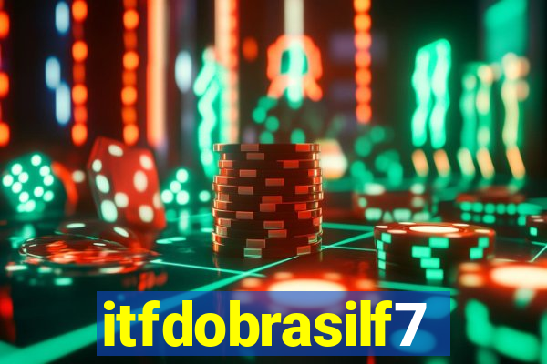 itfdobrasilf7