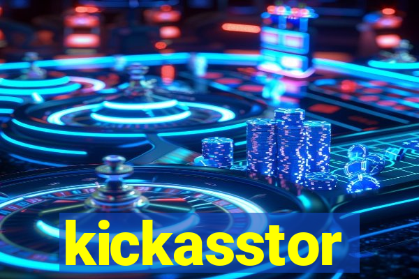 kickasstor