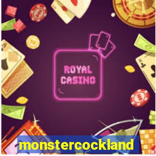 monstercockland