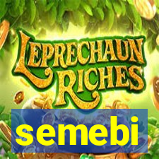 semebi