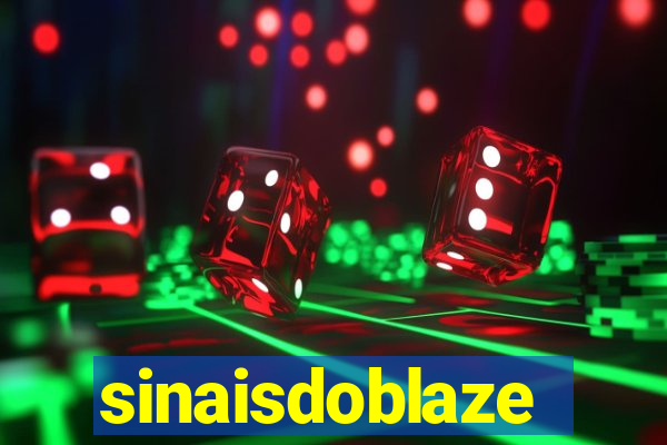 sinaisdoblaze