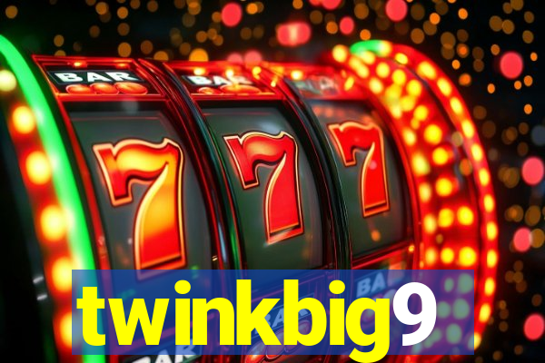 twinkbig9