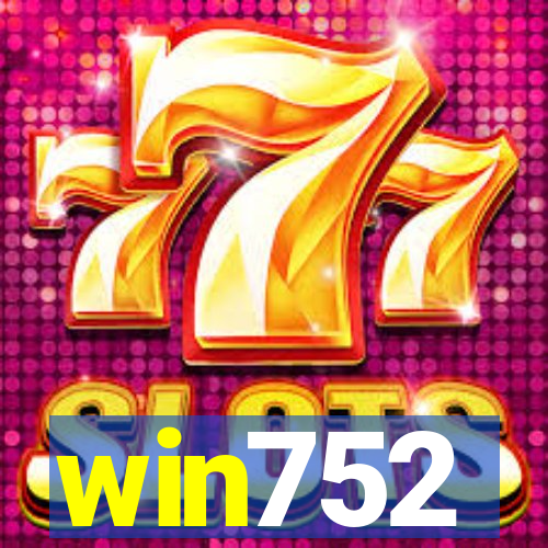 win752