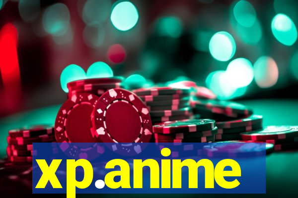 xp.anime