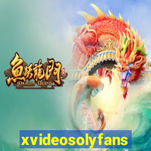 xvideosolyfans