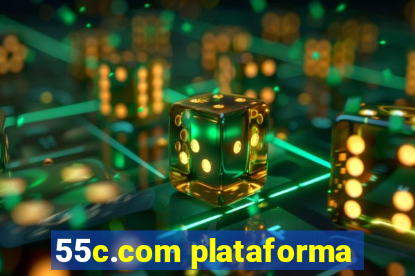 55c.com plataforma