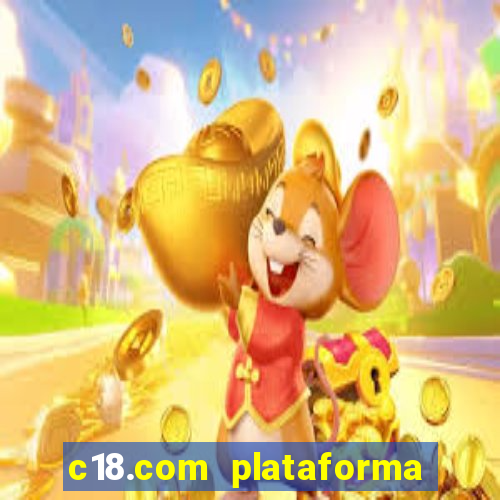 c18.com plataforma de jogos