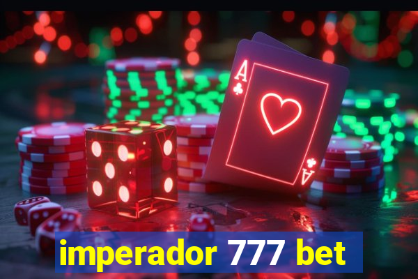 imperador 777 bet