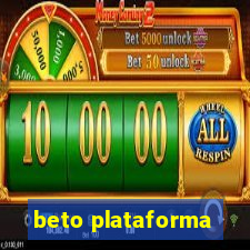 beto plataforma