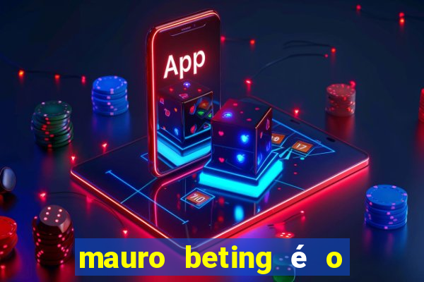 mauro beting é o dono da sportingbet