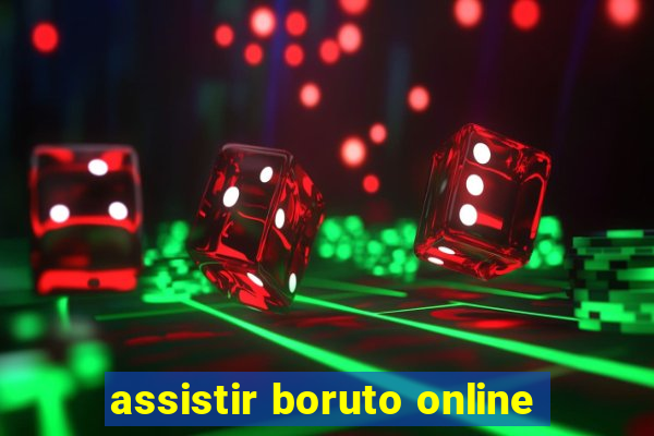 assistir boruto online