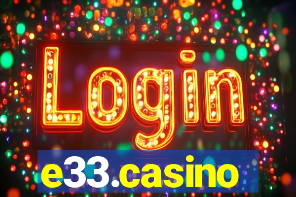 e33.casino