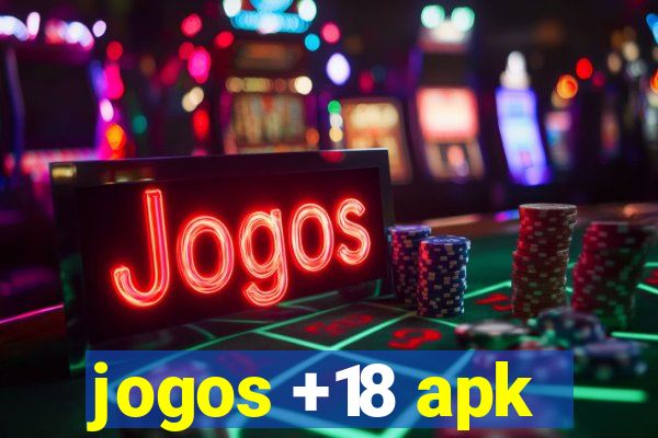 jogos +18 apk