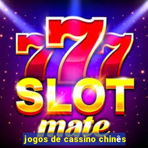 jogos de cassino chinês